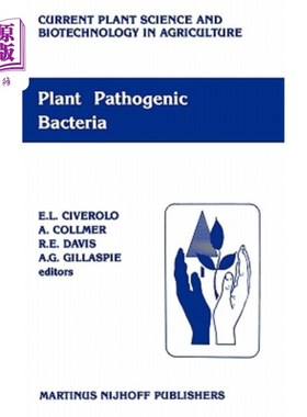 海外直订Plant Pathogenic Bacteria: Proceedings of the Sixth International Conference on  植物病原细菌:第六届植物病原细