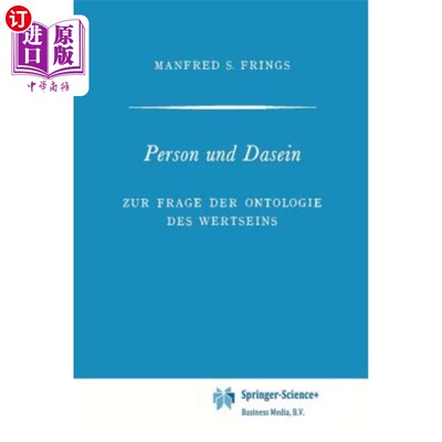 海外直订Person Und Dasein: Zur Frage Der Ontologie Des Wertseins 人与体:在那三位一体的问题上