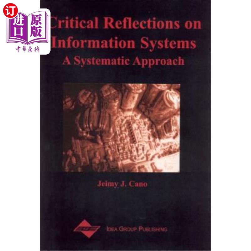 海外直订Critical Reflections on Information Systems: A Systemic Approach 对信息系统的批判性思考：一种系统的方法