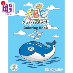 海外直订ABC Alphabet Coloring Book For Ages 1-5: ABC letter tracing book for preschooler 1-5岁ABC字母涂