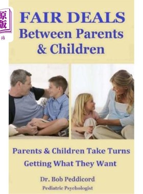 海外直订FAIR DEALS Between Parents & Children: Parents & Children Take Turns Getting Wha 父母和孩子之间的公平待遇：