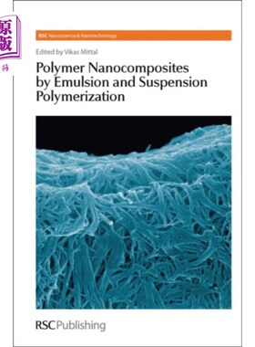 海外直订Polymer Nanocomposites by Emulsion and Suspensio... 乳液悬浮聚合制备高分子纳米复合材料