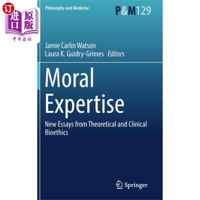 海外直订医药图书Moral Expertise 道德上的专业知识