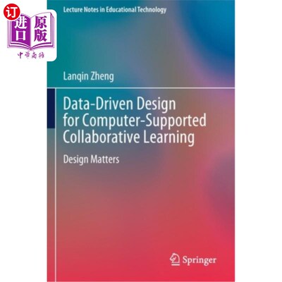 海外直订Data-Driven Design for Computer-Supported Collaborative Learning: Design Matters 计算机支持的协同学习的数据