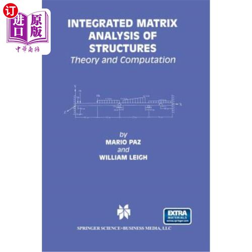 海外直订Integrated Matrix Analysis of Structures: Theory and Computation 结构的综合矩阵分析：理论与计算