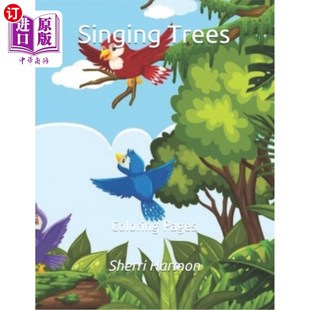 海外直订Singing Trees: Coloring Pages 唱歌的树:着色页面