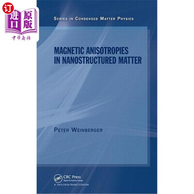 海外直订Magnetic Anisotropies in Nanostructured Matter 纳米结构物质中的磁各向异性