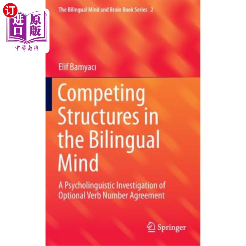 海外直订Competing Structures in the Bilingual Mind: A Psycholinguistic Investigation of  双语思维中的竞争性结构：一