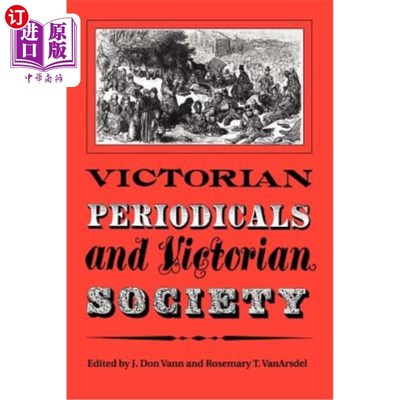 海外直订Victorian Periodicals and Victorian Society 维多利亚期刊和维多利亚协会