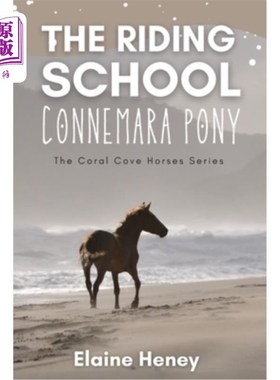 海外直订The Riding School Connemara Pony - The Coral Cove Horses Series 骑马学校康尼马拉小马-珊瑚湾马系列