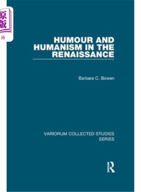 海外直订Humour and Humanism in the Renaissance 文艺复兴时期的幽默与人文主义