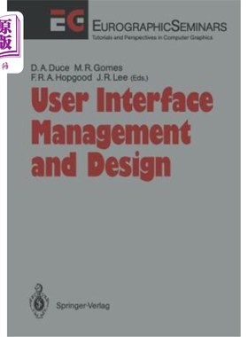 海外直订User Interface Management and Design: Proceedings of the Workshop on User Interf 用户界面管理和设计：用户界