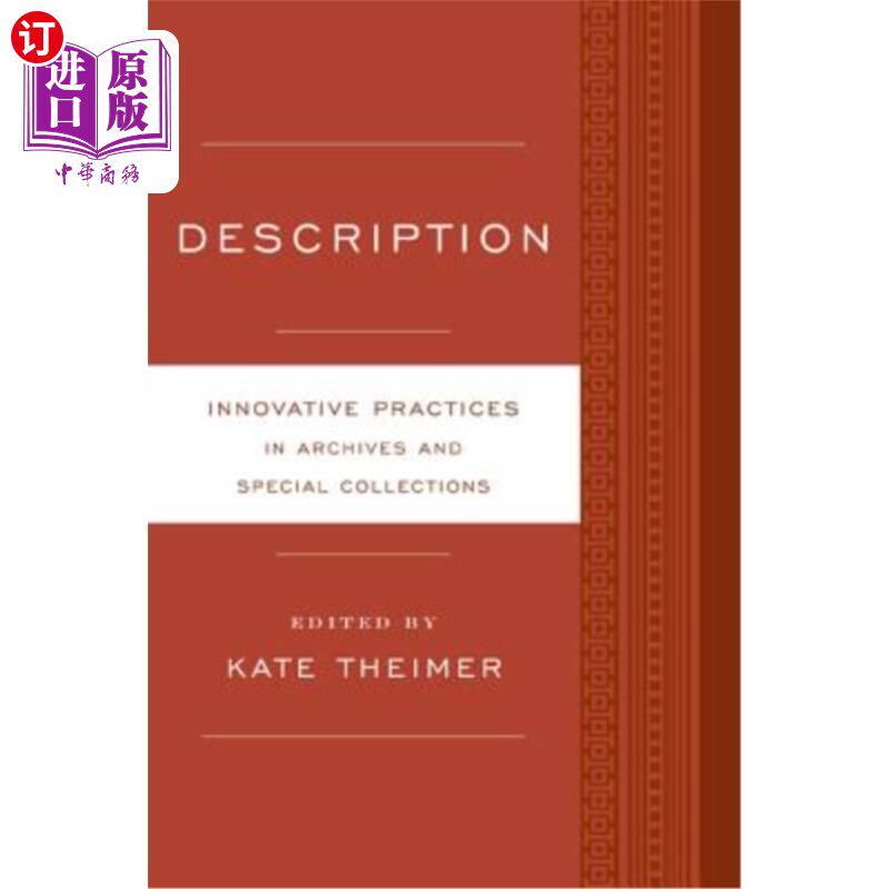 海外直订Description: Innovative Practices for Archives and Special Collections 描述:档案和特殊馆藏的创新实践