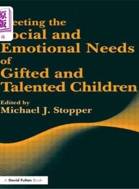 海外直订Meeting the Social and Emotional Needs of Gifted and Talented Children 满足天才儿童的社会和情感需求