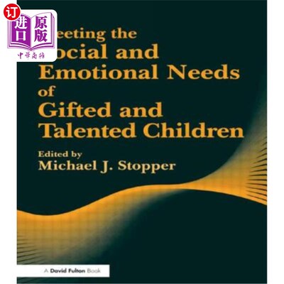 海外直订Meeting the Social and Emotional Needs of Gifted and Talented Children 满足天才儿童的社会和情感需求