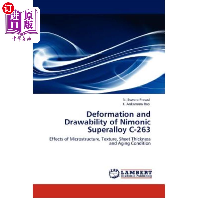 海外直订Deformation and Drawability of Nimonic Superalloy C-263镍基高温合金C-263的变形与拉深性能-封面