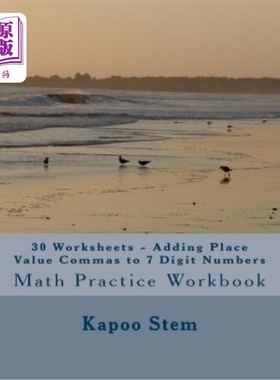 海外直订30 Worksheets - Adding Place Value Commas to 7 Digit Numbers: Math Practice Work 30张工作表-在7位数字上添加