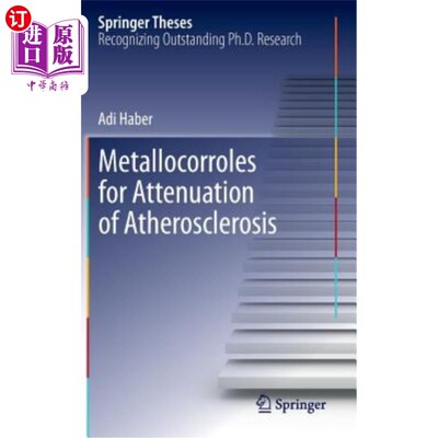 海外直订Metallocorroles for Attenuation of Atherosclerosis 金属腐蚀剂减轻动脉粥样硬化