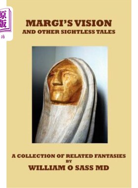 海外直订Margi's Vision and Other Sightless Tales: A Collection of Related Fantasies 玛吉的视觉和其他失明故事：相关