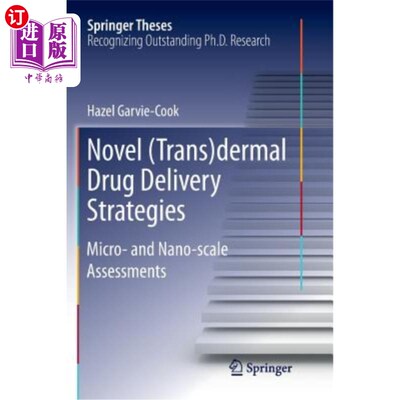 海外直订Novel (Trans)Dermal Drug Delivery Strategies: Micro- And Nano-Scale Assessments 新型（经皮）给药策略：微观