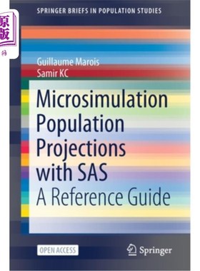 海外直订Microsimulation Population Projections with SAS: A Reference Guide 用SAS进行微观模拟人口预测:参考指南