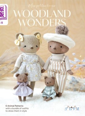 海外直订Woodland Wonders: 6 Animal Patterns with a Bundle of Outfits to Dress Them in St 林地奇观：6种动物图案和一