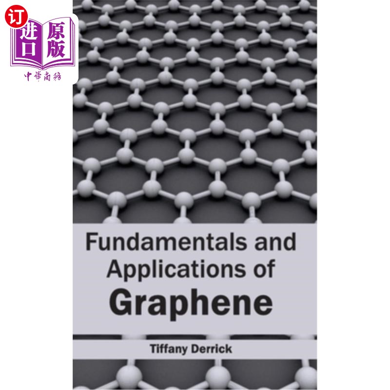 海外直订Fundamentals and Applications of Graphene