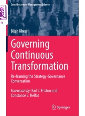 海外直订Governing Continuous Transformation: Re-Framing the Strategy-Governance Conversa 治理持续变革:重新构建战略-