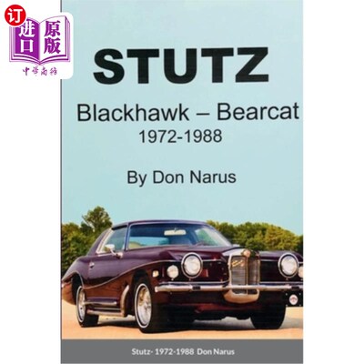 海外直订Stutz- Blackhawk and Bearcat 1972-1988 Stutz-黑鹰和熊猫1972-1988