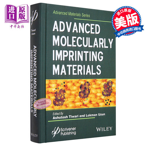 现货 高级分子印迹材料 Advanced Molecularly Imprinting Materials Ashutosh Tiwari 英文原版【中商原版】wiley
