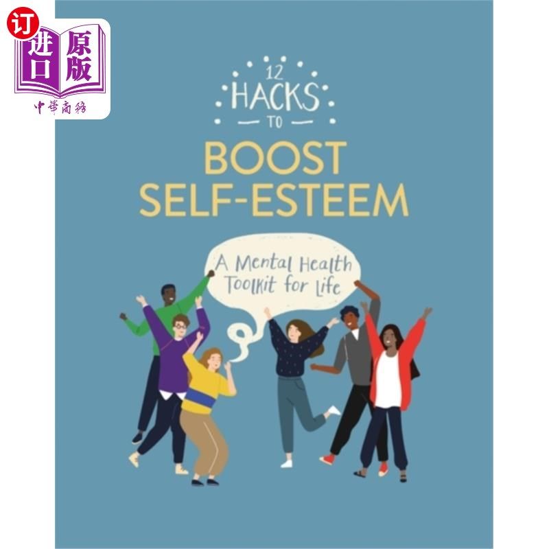 海外直订12 Hacks to Boost Self-esteem 提高自尊的12个技巧