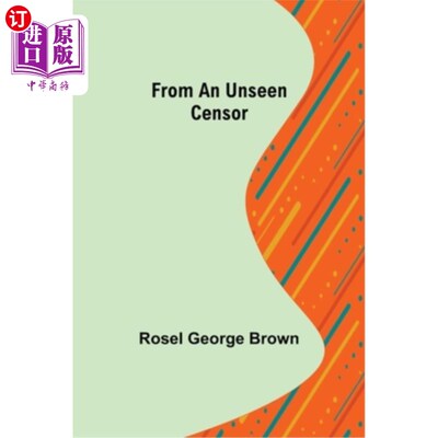 海外直订From An Unseen Censor 来自一个看不见的审查者