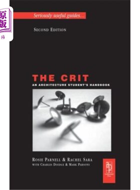 海外直订The Crit: An Architecture Student's Handbook Crit：建筑学学生手册