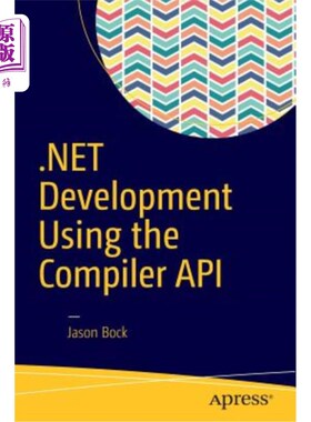 海外直订.Net Development Using the Compiler API 使用编译器API开发.NET