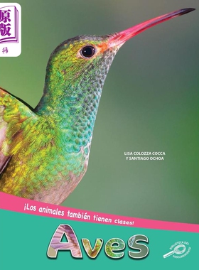 Spanish Science Readers Aves 1-3年级 6-9岁 西班牙语原版少儿科普读物 鸟类 非小说类阅读【中商原版】