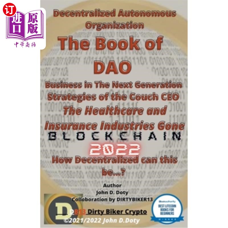 海外直订Decentralized Autonomous Organization The Book of DAO Business in the Next Gener 去中心化自治组织:DAO业务在