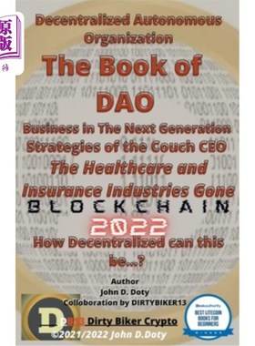 海外直订Decentralized Autonomous Organization The Book of DAO Business in the Next Gener 去中心化自治组织:DAO业务在