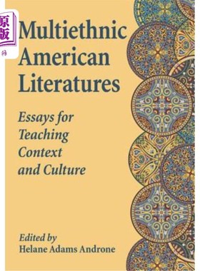 海外直订Multiethnic American Literatures: Essays for Teaching Context and Culture 多民族美国文学:教学语境与文化杂文