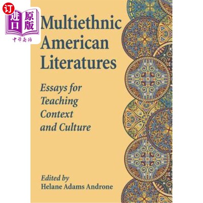 海外直订Multiethnic American Literatures: Essays for Teaching Context and Culture 多民族美国文学:教学语境与文化杂文