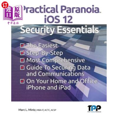 海外直订Practical Paranoia iOS 12 Security Essentials 实用偏执狂iOS 12安全要领