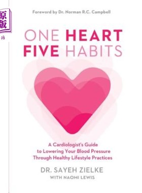 海外直订医药图书One Heart, Five Habits: A Cardiologist's Guide to Lowering Your Blood Pressure T 一个心脏，五个习惯