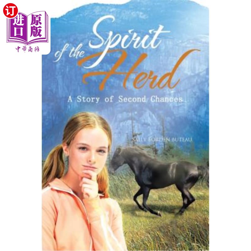 【中商海外直订】spirit of the herd: a story of second chances