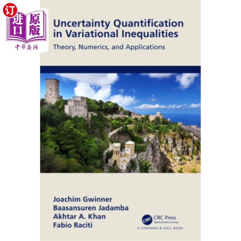 海外直订Uncertainty Quantification in Variational Inequalities: Theory, Numerics, and Ap 变分不等式中的不确定性量化