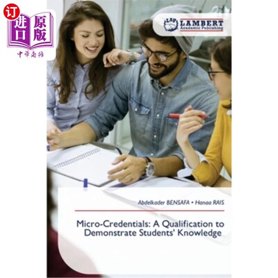 海外直订Micro-Credentials: A Qualification to Demonstrate Students' Knowledge 微证书：展示学生知识的资格证书