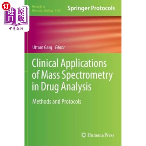 海外直订Clinical Applications of Mass Spectrometry in Drug Analysis: Methods and Protoco 质谱在药物分析中的临床应用