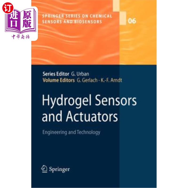 海外直订Hydrogel Sensors and Actuators: Engineering and Technology 水凝胶传感器和执行器:工程与技术