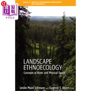 Concepts Physical 概念 and Ethnoecology 景观民族生态学：生物和物理空间 Space 海外直订Landscape Biotic