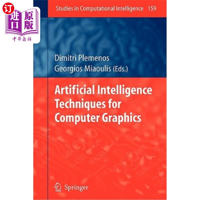 海外直订Artificial Intelligence Techniques for Computer Graphics 计算机图形学中的人工智能技术