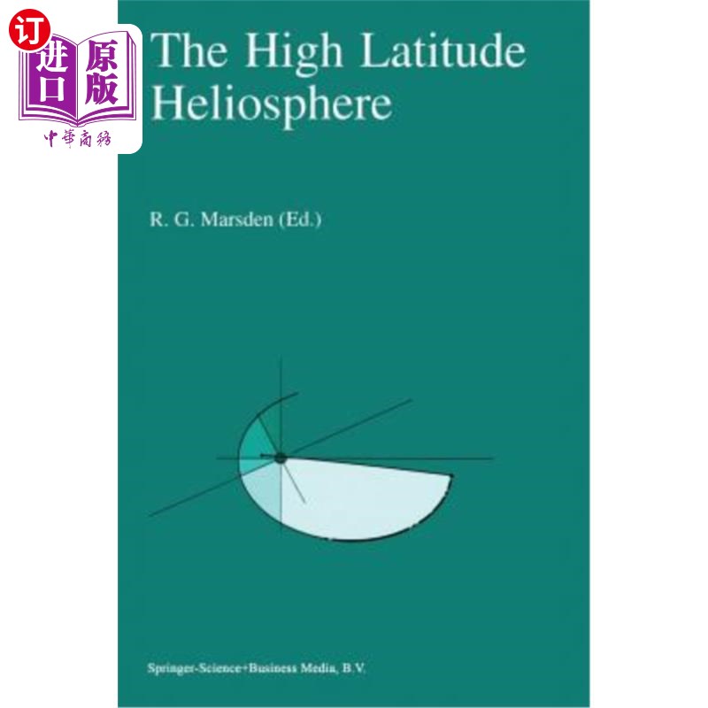海外直订The High Latitude Heliosphere: Proceedings of the 28th Eslab Symposium, 19-21 Ap 高纬度太阳层:199