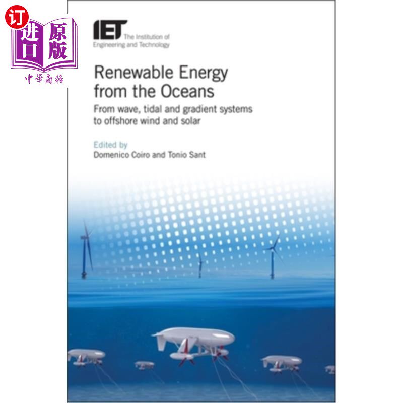 海外直订Renewable Energy from the Oceans: From Wave, Tidal and Gradient Systems to Offsh 海洋可再生能源:从波浪、潮